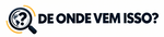 De Onde Vem Isso?
